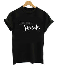 Load image into Gallery viewer, Looking Like A Snack - Shirt Funny Tee Lookin' Like A Fun Part Humor Workout Tshirt Gym Top Food Snacks Joke Quote Gift-F054
